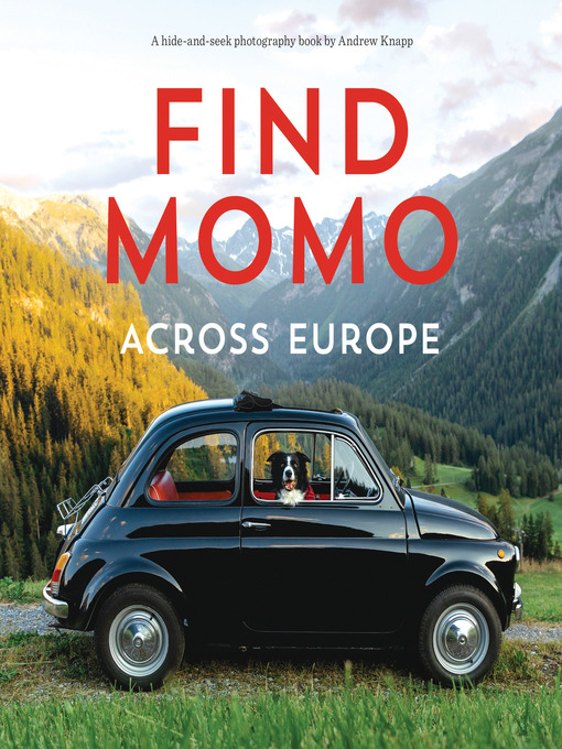 Title details for Find Momo across Europe by Andrew Knapp - Available